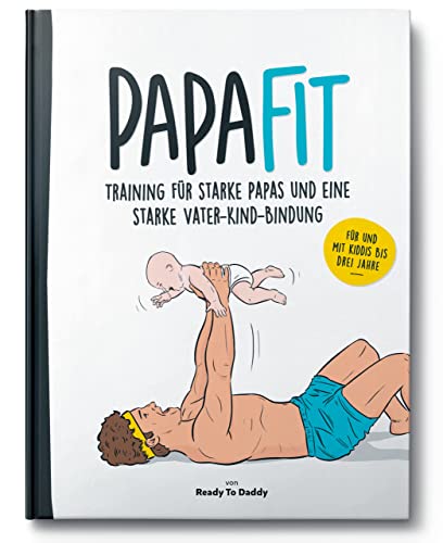 PapaFit - Training für starke Papas und eine starke Vater-Kind-Bindung