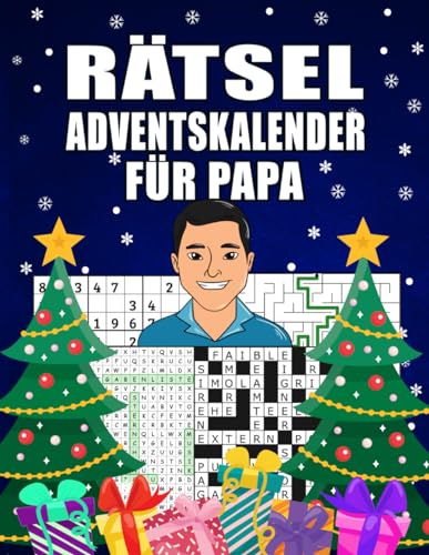 Rätsel Adventskalender für Papa: Großer Rätselspaß für alle Väter mit kniffligen Sudokus, Wortsuchen etc. I Für Anfänger und Fortgeschrittene I Inkl. Anleitung und Lösungen