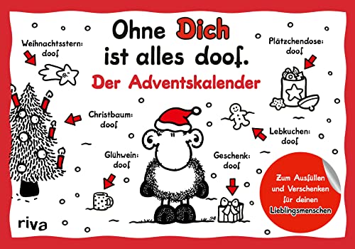 Ohne Dich ist alles doof – Der Adventskalender: Zum Ausfüllen und Verschenken für deinen Lieblingsmenschen. Das perfekte Geschenk