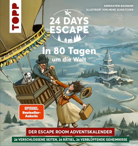 24 DAYS ESCAPE – Der Escape Room Adventskalender: In 80 Tagen um die Welt (SPIEGEL Bestseller-Autorin): 24 verschlossene Rätselseiten und XXL-Poster. Das Escape Adventskalenderbuch!