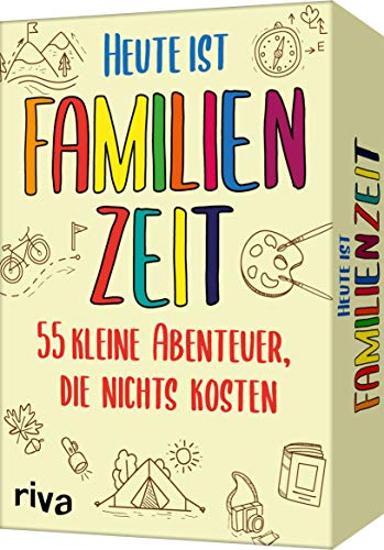 Heute ist Familienzeit: 55 kleine Abenteuer, die nichts kosten. Mikroabenteuer für gemeinsame Erlebnisse im Alltag, im Urlaub oder in den Ferien. Ab 5 Jahren